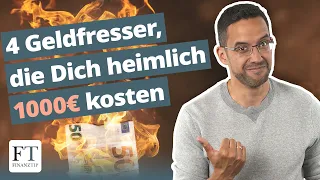 Wo Du im Alltag 1000€ verbrennst, ohne es zu merken