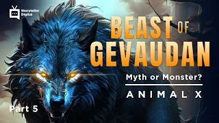 Part 5 Monster or Murderer The Beast of Gevaudan | Storyteller Media