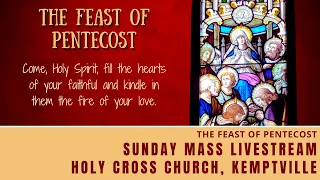 Pentecost Sunday - Holy Mass - Sunday, May 19, 2024