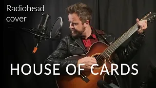 House of Cards - Radiohead acoustic cover