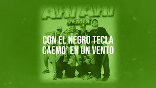 El negro tecla, DJ Tao, Pablo Lescano - Ahí Ahí Remix [ft. L-Gante, La T y la M] (Lyric Video)