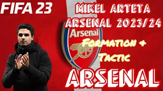 FIFA 23|Mikel Arteta Arsenal 2023/24|Formation & Tactic(Works on Ultimate Mode)