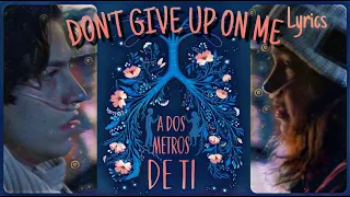 Don´t Give Up On Me - Andy Grammer | Letra Inglés - Español | A dos metros de ti | Five feet apart