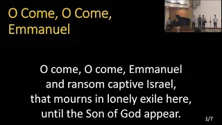 O Come, O Come Emmanuel [2021-12-05]