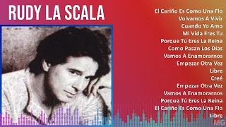 Rudy La Scala 2024 MIX Grandes Exitos - El Cariño Es Como Una Flor, Volvamos A Vivir, Cuando Yo ...