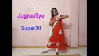 Jugraafiya - Super 30 - Choreographed and Performed by Khushali Abhani