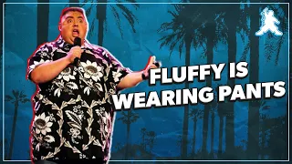 Fluffy Is Wearing Pants | Gabriel Iglesias