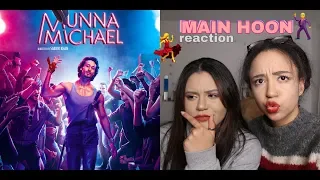 Main Hoon - Munna Michael | Tiger Shroff (REACTION)