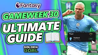 THE ULTIMATE GUIDE FOR FPL GAMEWEEK 30 📖 - Fantasy Premier League