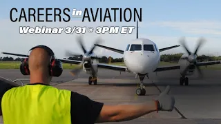 2nd Annual "Careers in Aviation" Webinar