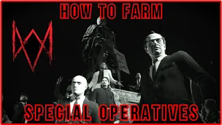 How to farm special operatives in Watch Dogs Legion