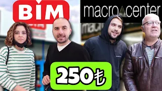 250TL'YE BİM vs MACRO CENTER