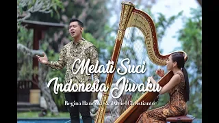 Melati Suci & Indonesia Jiwaku (cipt. Guruh Soekarno Putra) - Daniel Christianto & Regina Handoko