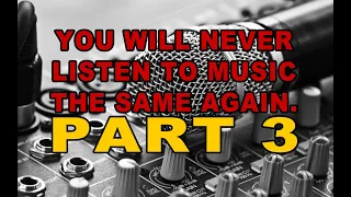 PART 3 - YOU WILL NEVER LISTEN TO MUSIC THE SAME AGAIN - A MINDBLOWING AUDIO FORENSICS ANALYSIS