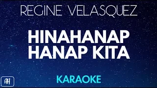 Regine Velasquez - Hinahanap Hanap Kita (Karaoke/Acoustic Instrumental)