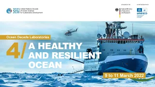 A Healthy and Resilient Ocean | Wrap-up Event | 4th #OceanDecade Laboratory