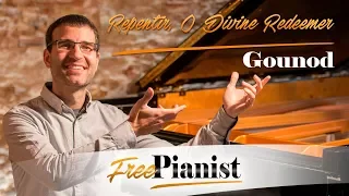 Repentir, O Divine Redeemer - KARAOKE / PIANO ACCOMPANIMENT - Gounod