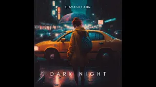 Dark Night - Siavash Sadri - Lofi Piano Music