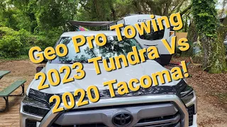 Geo Pro or E-Pro travel trailer - 2023 Tundra Vs  2020 Tacoma  real world towing review