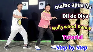 Maine apna Dil de Diya l Bollywood Dance Tutorial Step by Step ( #dancersunnyarya ) Dance Tutorial