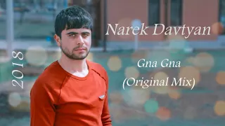 Narek Davtyan - Gna Gna (Original Mix) 2018  █▬█ █ ▀█▀