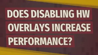 Does disabling HW overlays increase performance?