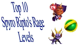 Top 10 Spyro Ripto's Rage Levels