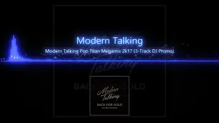 Modern Talking Pop Titan Megamix 2017 3 Track DJ Promo