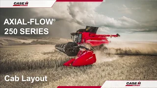 Case IH Axial Flow 250 Operator Training 2020- Cab Layout