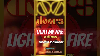 The Doors - Light My Fire [45 RPM version] New Stereo Mix