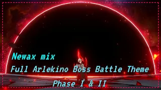 Full Arlekino Boss Battle Theme Phase I & II | Newax | MIX COLLECTION | Genshin Impact | #arlecchino
