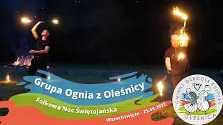 Grupa Ognia z Oleśnicy - Folkowa Noc Świętojańska