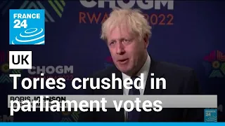 Johnson in crisis after Tories crushed in UK parliamentary votes • FRANCE 24 English