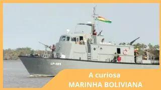 Bolívia - O país que não tem ligação com o mar mas tem MARINHA