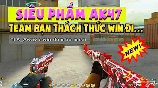 ► Bình luận Đột Kích - AK47 flags cân team - Team bạn thách thức win giúp - Tú Lê