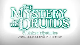 The Mystery of the Druids (OST) - 6. Blake's Mysteries