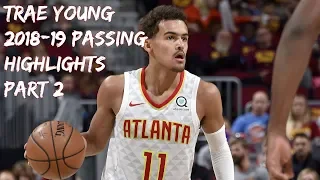 Trae Young Passing Highlights 2018-19| Part 2 [HD]