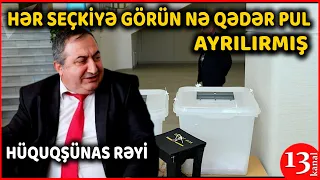 "Bu cür seçkinin olmasındansa.., Hər seçkiyə 70 milyon pul xərclənir boş yerə" - Hüquqşünas