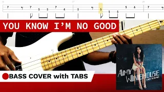 You know I'm no good - Amy Winehouse - (BASS COVER + TABS)