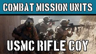 Combat Mission Units: USMC Rifle Company in CMSF2