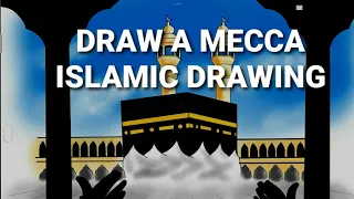 Mecca | Draw a Mecca | Kaaba Drawing easy | Islamic drawing