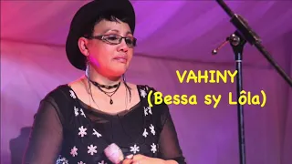 VAHINY - Bessa sy Lôla