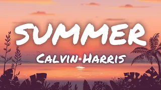 Calvin Harris - Summer (Lyrics)