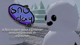 sno day - An Roblox game about Snowman throwing Snowball to Snowman.