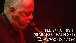 David Gilmour - Red Sky At Night (Remember That Night)