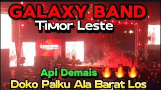 Galaxy Band Timor Leste Doko Palku Ala Barat Los, Api Demais🔥🔥🔥