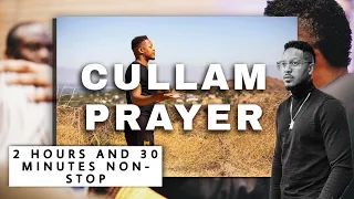 CULLAM PRAYER 2 HOURS AND 30 MINUTES NON-STOP BY | @ProphetLovy L.Elias