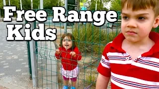 Raising Free Range Children