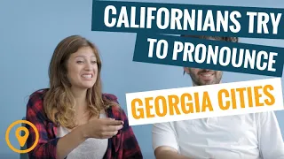 Californians Try To Pronounce Georgia Cities