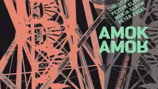 Amok Amor - Jazzfriendship (Wanja Slavin)